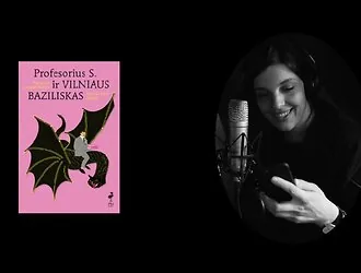 Book Anatomy: "Professor S. and the Vilnius Basilisk"