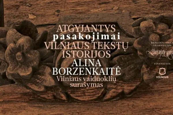 At the Lithuanian Writers' Union, a series of events dedicated to Vilnius begins, titled "Reviving Stories"