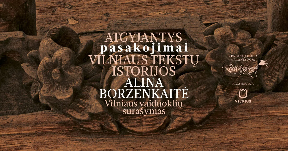 At the Lithuanian Writers' Union, a series of events dedicated to Vilnius begins, titled "Reviving Stories"