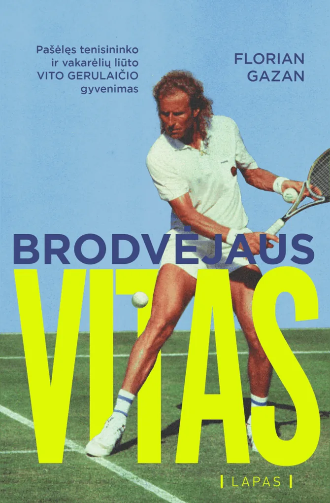 Leidyklos LAPAS nuotr. /Knygos „Brodvėjaus Vitas“ viršelis