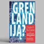 Released Elizabeth Buchanan's book "Do You Want to Have Greenland? Viking Lessons for Donald Trump"